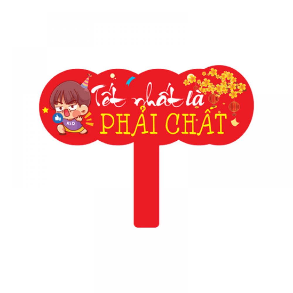 In hashtag cầm tay " Tết là nhất PHẢI CHẤT"